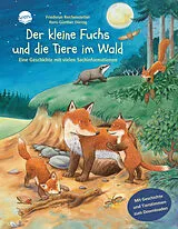 Fester Einband Der kleine Fuchs und die Tiere im Wald von Friederun Reichenstetter