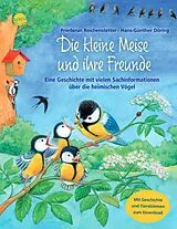 Fester Einband Die kleine Meise und ihre Freunde von Friederun Reichenstetter