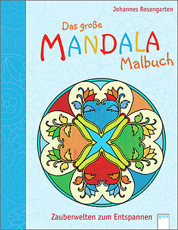 Kartonierter Einband Das große Mandala Malbuch von Johannes Rosengarten