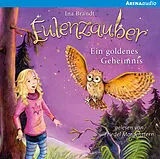 Audio CD (CD/SACD) Eulenzauber (1). Ein goldenes Geheimnis von Ina Brandt