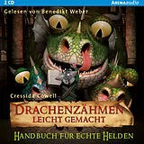Audio CD (CD/SACD) Drachenzähmen leicht gemacht (6). Handbuch für echte Helden von Cressida Cowell