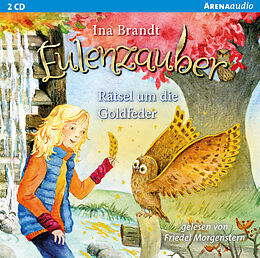 Audio CD (CD/SACD) Eulenzauber 05. Rätsel um die Goldfeder von Ina Brandt
