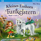 Audio CD (CD/SACD) Kleines Einhorn Funkelstern (Band 1 und 2) von Mila Berg