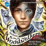 Audio CD (CD/SACD) Woodwalkers & Friends. Wilder Kater, weite Welt von Katja Brandis