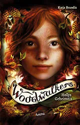 Kartonierter Einband Woodwalkers (3). Hollys Geheimnis von Katja Brandis