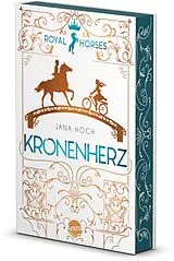 Kartonierter Einband Royal Horses (1). Kronenherz von Jana Hoch