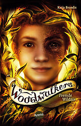 Kartonierter Einband Woodwalkers (4). Fremde Wildnis von Katja Brandis