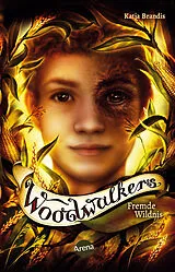 Kartonierter Einband Woodwalkers (4). Fremde Wildnis von Katja Brandis