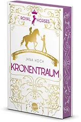 Kartonierter Einband Royal Horses (2). Kronentraum von Jana Hoch