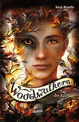Kartonierter Einband Woodwalkers (6). Tag der Rache von Katja Brandis