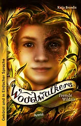 Kartonierter Einband Woodwalkers (4). Fremde Wildnis von Katja Brandis