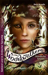 Kartonierter Einband Woodwalkers (5). Feindliche Spuren von Katja Brandis