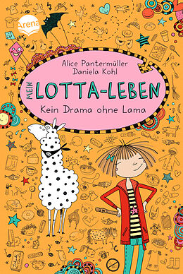 Fester Einband Mein Lotta-Leben (8). Kein Drama ohne Lama von Alice Pantermüller