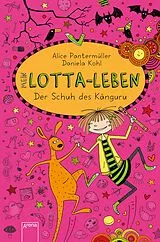 Fester Einband Mein Lotta-Leben (10). Der Schuh des Känguru von Alice Pantermüller