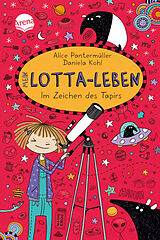 Fester Einband Mein Lotta-Leben (18). Im Zeichen des Tapirs von Alice Pantermüller