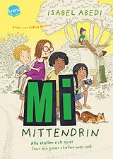 Fester Einband Mi mittendrin (2). Alle stellen sich quer (nur ein paar stellen was an) von Isabel Abedi