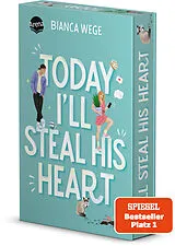 Kartonierter Einband Today Ill Steal His Heart (2) von Bianca Wege