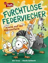 Fester Einband Furchtlose Federviecher (1). Alarm auf der Hühnerfarm von Alex Gross