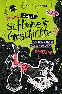  Meine übelst schlimme Geschichte!!! Tagebuch einer Vampirin (2) von Sina Flammang