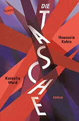 Kartonierter Einband Die Tasche von Houssein Kahin, Kornelia Wald
