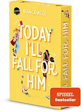 Kartonierter Einband Today Ill Fall For Him (3) von Bianca Wege