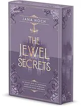 Fester Einband The Jewel Secrets (1). Um dieses Spiel zu gewinnen, musst du dich in deinen größten Feind verlieben von Jana Hoch
