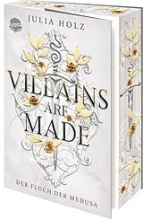 Kartonierter Einband Villains Are Made (1). Der Fluch der Medusa von Julia Holz
