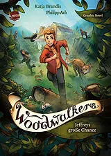 Kartonierter Einband Woodwalkers  Graphic Novel (1). Jeffreys große Chance von Katja Brandis