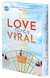 Kartonierter Einband Love Goes Viral von Camille Stochitch, Alexander Berman, Estelle Laure