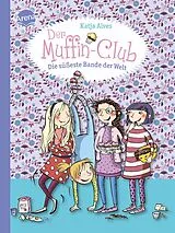 Fester Einband Die süßeste Bande der Welt von Katja Alves