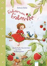 Fester Einband Erdbeerinchen Erdbeerfee von Stefanie Dahle