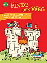 Kartonierter Einband Finde den Weg! von Charlotte Wagner, Ari Plikat