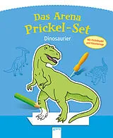 Kartonierter Einband (Kt) Das Arena Prickel-Set. Dinosaurier von