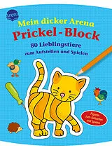 Paperback Mein Arena Prickel-Block / 80 Lieblingstiere zum Aufstellen und Spielen von Corina Beurenmeister