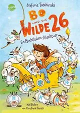 Fester Einband Bo und die Wilde 26. Ein Buchstaben-Abenteuer von Stefanie Taschinski