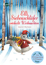 Fester Einband Elli Siebenschläfer entdeckt Weihnachten von Anna Lott
