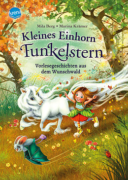 Fester Einband Kleines Einhorn Funkelstern. Vorlesegeschichten (1) aus dem Wunschwald von Mila Berg