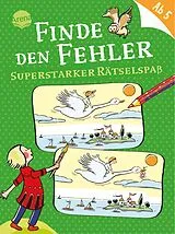 Kartonierter Einband (Kt) Finde den Fehler. Superstarker Rätselspaß von Judith Ganter
