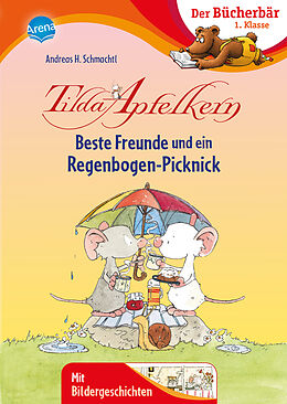 Fester Einband Tilda Apfelkern. Beste Freunde und ein Regenbogen-Picknick von Andreas H. Schmachtl