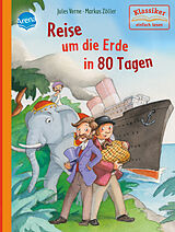 Fester Einband Reise um die Erde in 80 Tagen von Jules Verne, Wolfgang Knape