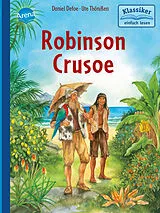 Fester Einband Robinson Crusoe von Daniel Defoe, Wolfgang Knape