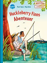 Fester Einband Huckleberry Finns Abenteuer von Mark Twain, Wolfgang Knape