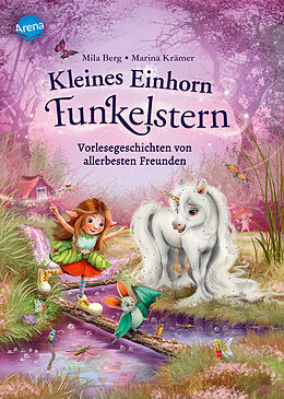 Fester Einband Kleines Einhorn Funkelstern. Vorlesegeschichten (2) von allerbesten Freunden von Mila Berg