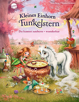 Fester Einband Kleines Einhorn Funkelstern (3). Du kannst zaubern  wunderbar von Mila Berg