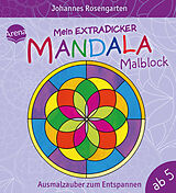 Paperback Mein extradicker Mandala-Malblock. Ausmalzauber zum Entspannen von Johannes Rosengarten