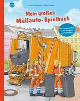Pappband Mein großes Müllauto-Spielbuch von Franziska Jaekel