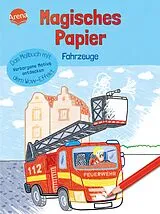 Paperback Magisches Papier Das Malbuch mit dem Wow-Effekt. Fahrzeuge von Silke Reimers
