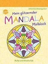 Paperback Mein glitzernder Mandala-Malblock. Ruhe und Kreativität von Johannes Rosengarten