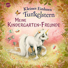 Fester Einband Kleines Einhorn Funkelstern. Meine Kindergarten-Freunde von Mila Berg