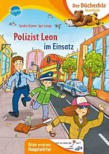 Fester Einband Polizist Leon im Einsatz von Sandra Grimm